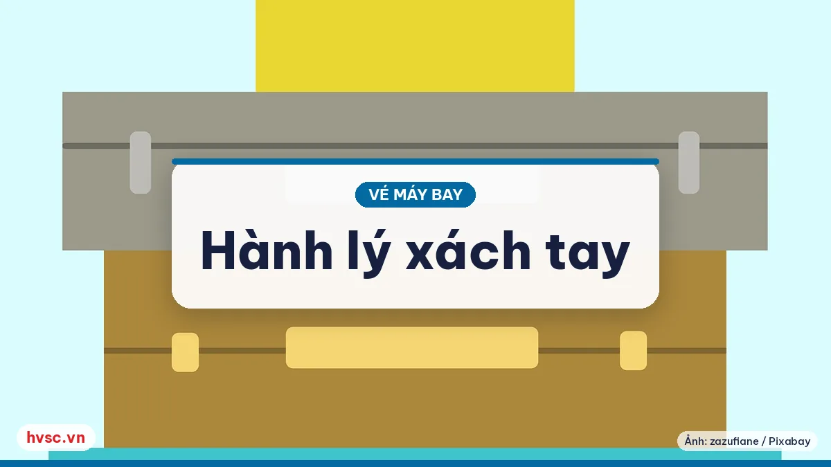 Ảnh minh hoạ: Hành lý xách tay và ký gửi: cách tính kg, kích thước và đồ cấm
