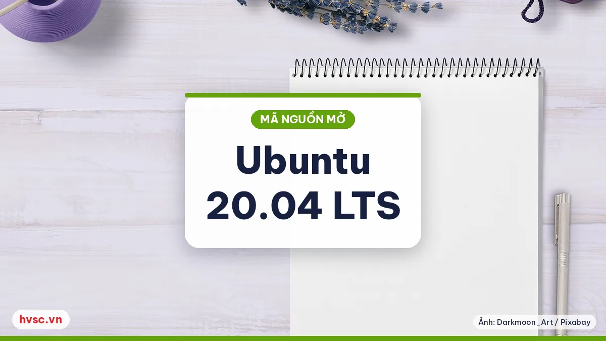 Ảnh minh hoạ: Ubuntu 20.04 LTS "Focal Fossa" (23/4/2020): máy văn phòng và làm việc từ xa