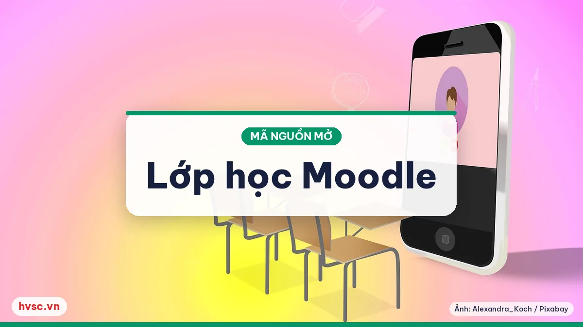Ảnh minh hoạ: Moodle: lớp học trực tuyến mã nguồn mở cho trường nhỏ và trung tâm