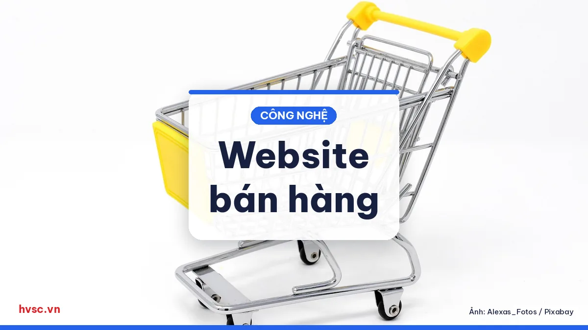 Ảnh minh hoạ: Website bán hàng đơn giản: giỏ hàng, thanh toán, vận chuyển