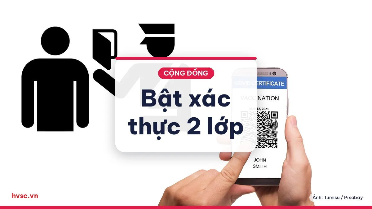 Ảnh minh hoạ: Xác thực hai lớp cho mọi người: bật ở đâu, dùng ứng dụng nào