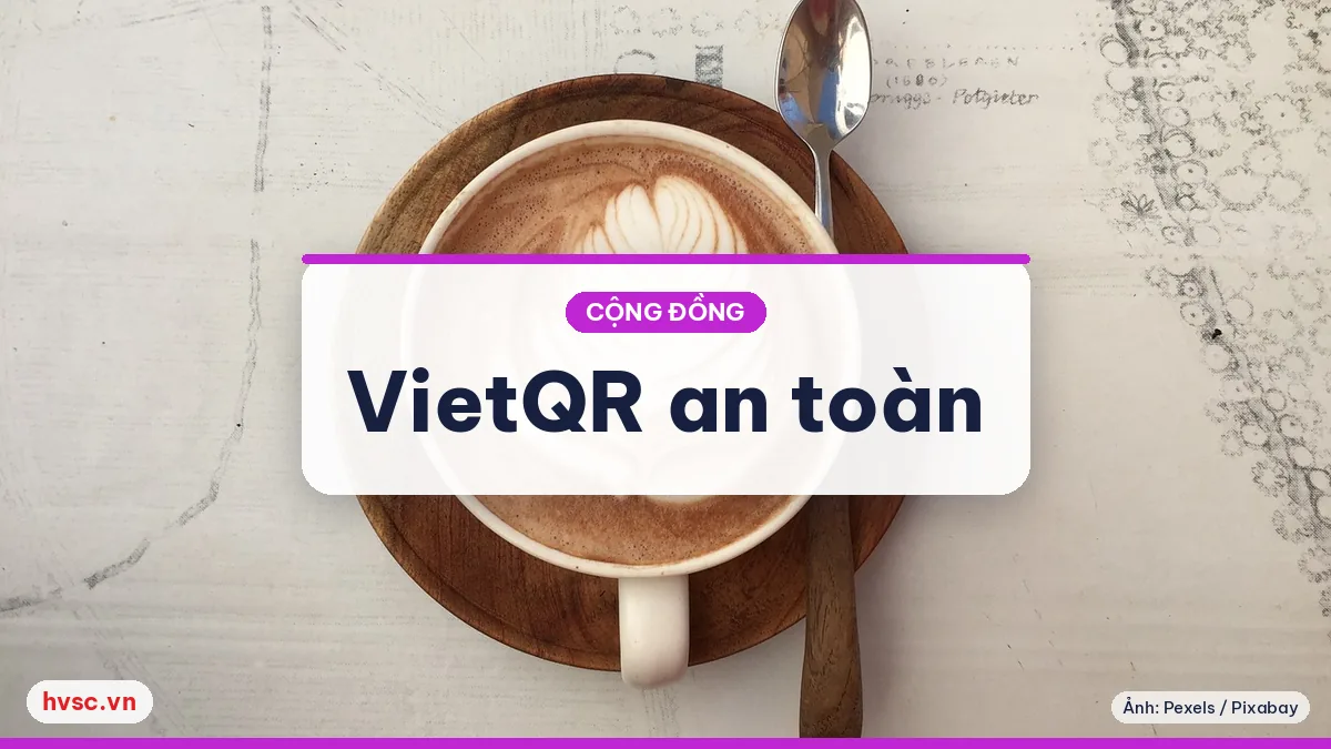 Ảnh minh hoạ: VietQR và thanh toán điện tử: nhận diện mã chuẩn, tránh QR giả