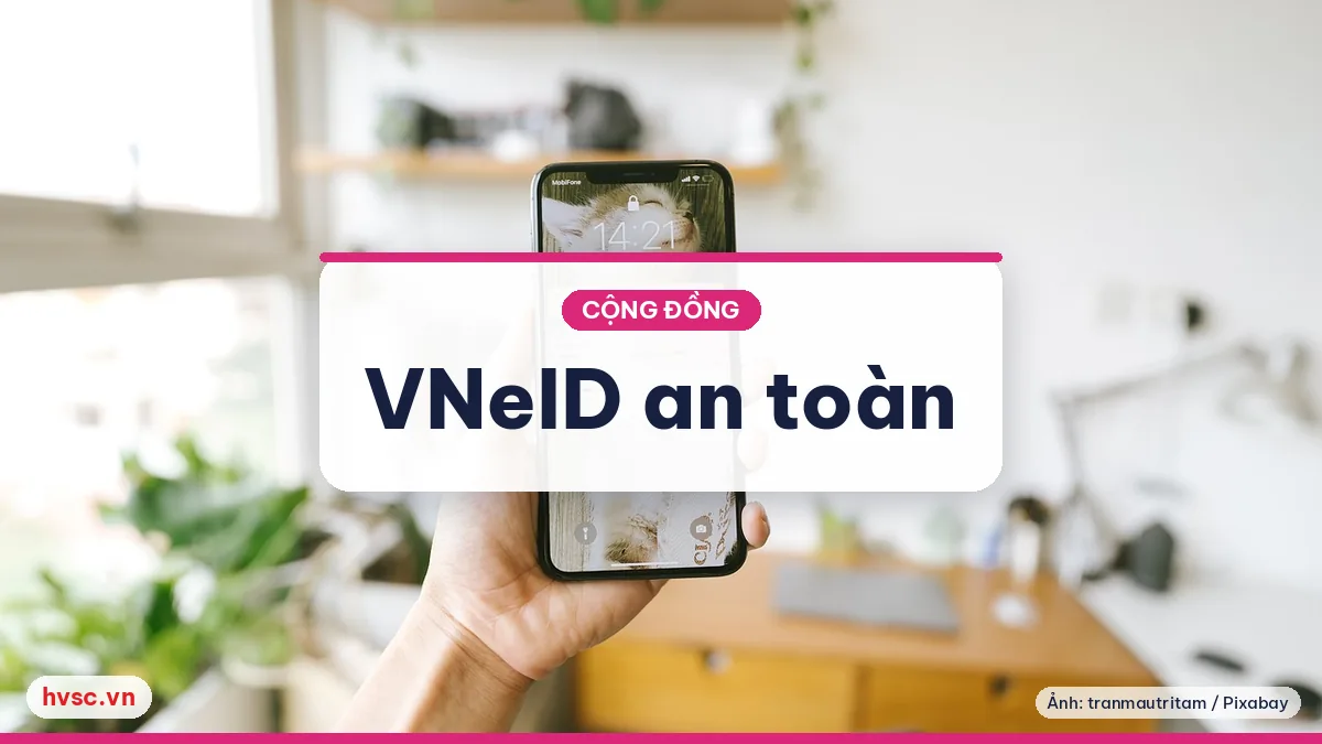 Ảnh minh hoạ: Tài khoản định danh điện tử VNeID: kích hoạt và dùng an toàn