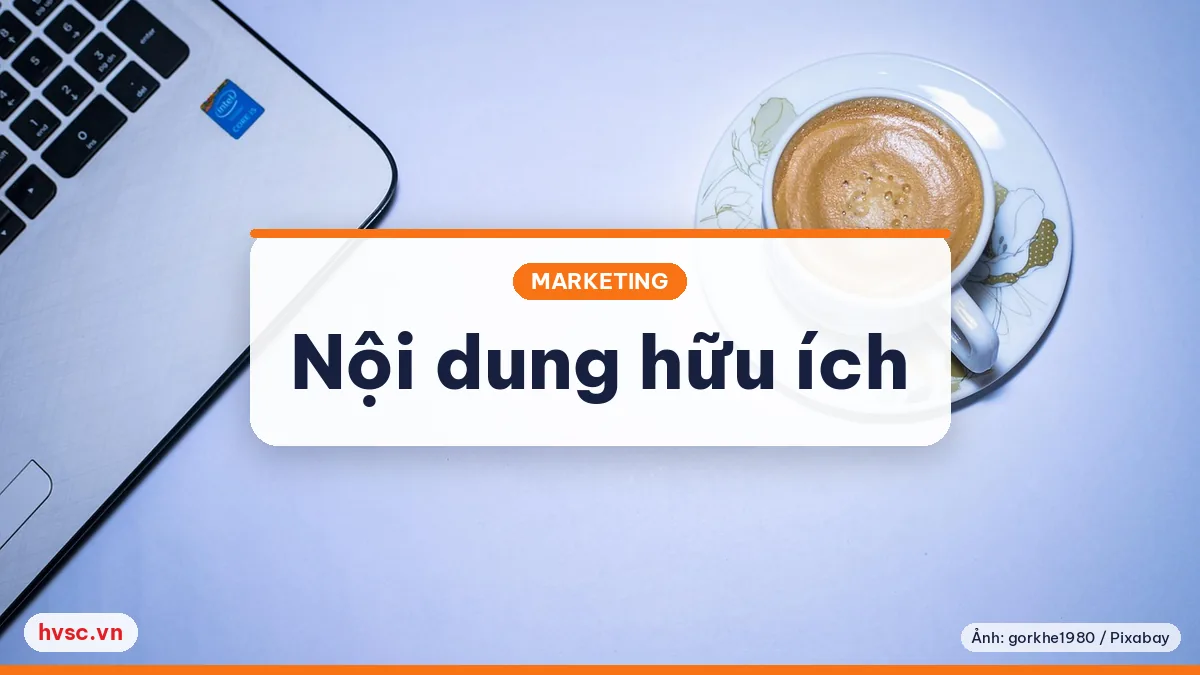 Ảnh minh hoạ: Helpful Content Update (8/2022): viết cho người đọc trước, công cụ tìm kiếm sau
