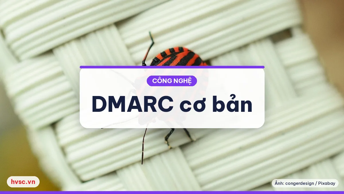 Ảnh minh hoạ: DMARC cho doanh nghiệp: bắt đầu ở chế độ giám sát