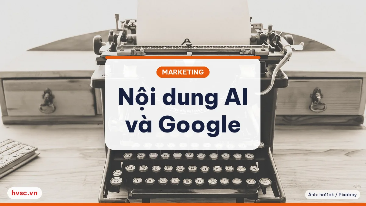 Ảnh minh hoạ: Google: nội dung do AI tạo vẫn xét theo chất lượng (hướng dẫn 8/2/2023)