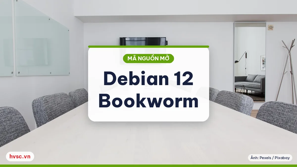 Ảnh minh hoạ: Debian 12 "Bookworm" ra mắt 10/6/2023: nền tảng ổn định cho máy chủ văn phòng