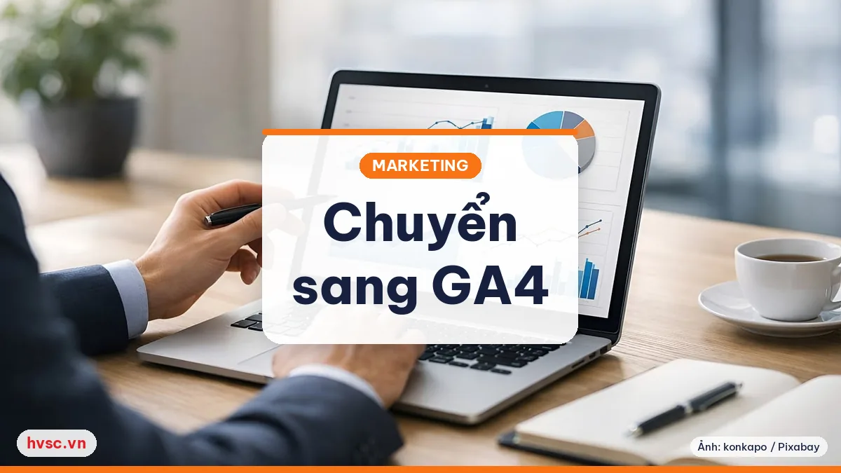 Ảnh minh hoạ: Universal Analytics ngừng xử lý dữ liệu 1/7/2023: chuyển sang GA4 thế nào