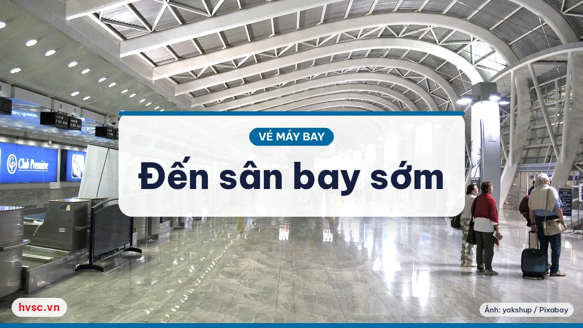 Ảnh minh hoạ: Giờ cao điểm sân bay: đến trước bao lâu, làm thủ tục thế nào