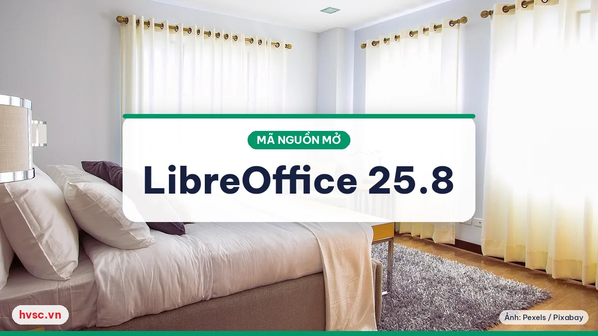 Ảnh minh hoạ: LibreOffice 25.8: những thay đổi đáng chú ý cho văn phòng