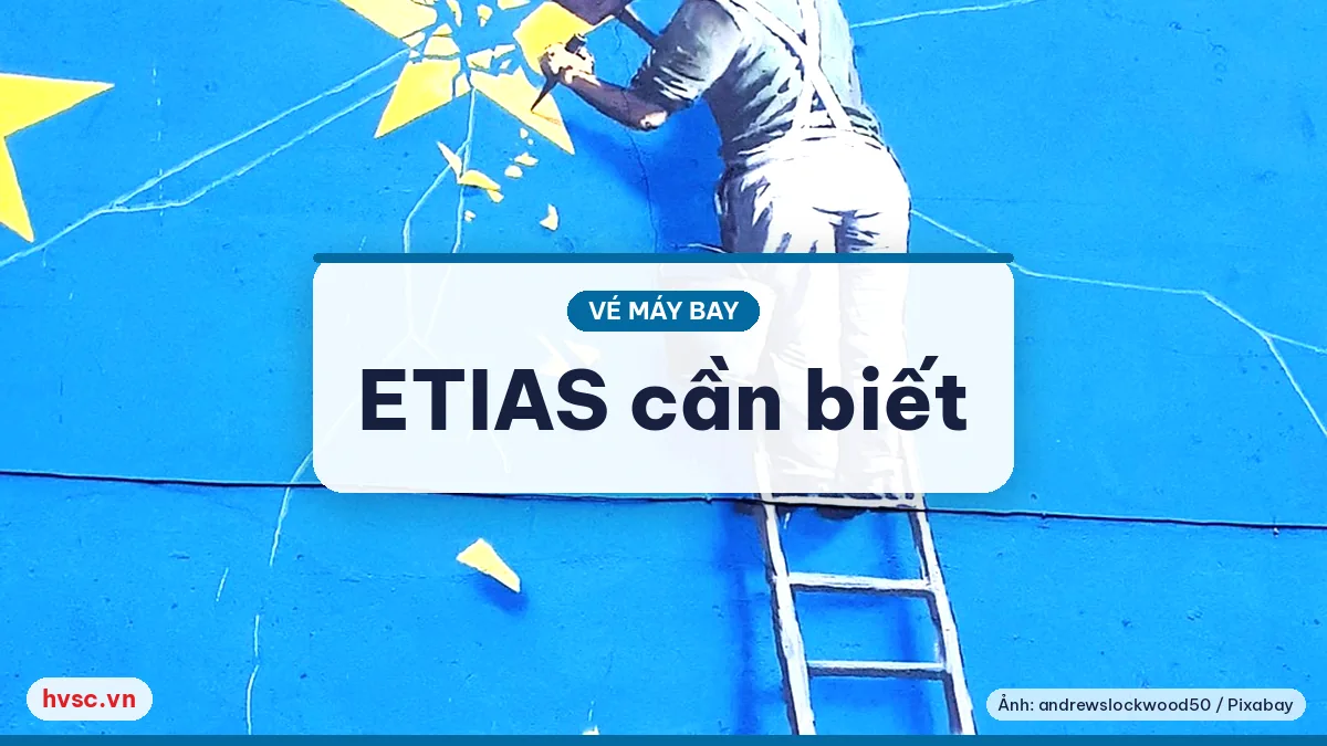 Ảnh minh hoạ: ETIAS: lịch triển khai dự kiến và việc cần theo dõi
