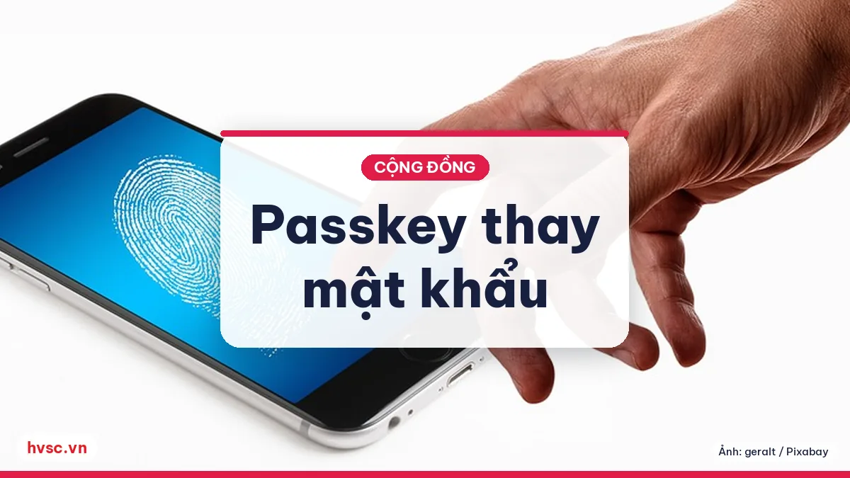 Ảnh minh hoạ: Passkey thay mật khẩu: bật thế nào cho Gmail, Zalo và ngân hàng