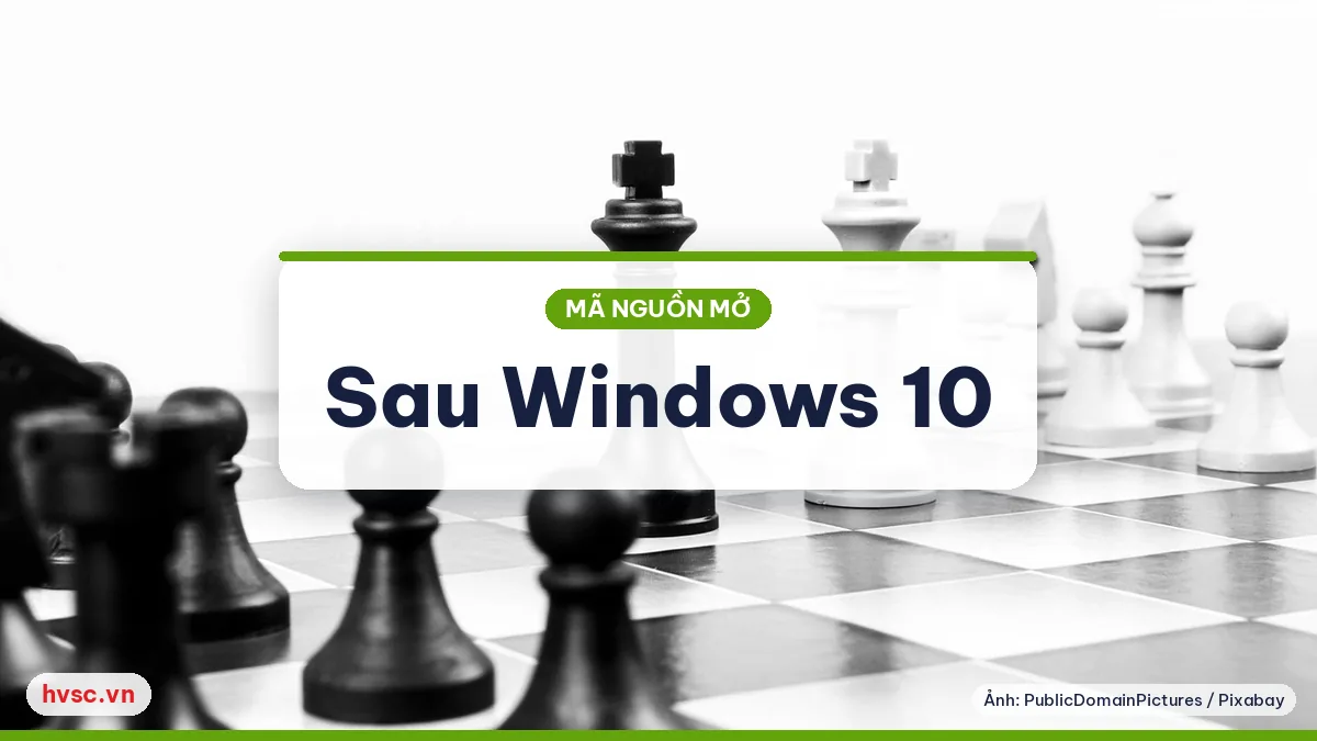 Ảnh minh hoạ: Sau Windows 10: bảng quyết định cho máy văn phòng (cập nhật 2026)