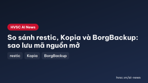 So sánh restic, Kopia và BorgBackup: sao lưu mã nguồn mở