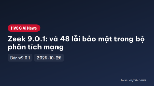Zeek 9.0.1: vá 48 lỗi bảo mật trong bộ phân tích mạng